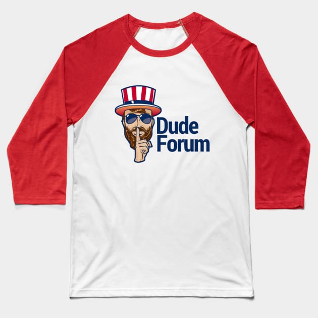 Dude Forum Baseball T-Shirt by TheDudeForum